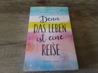 Buch: Hanna Miller: "Denn das Leben ist eine Reise", sehr gut! Niedersachsen - Hinte Vorschau