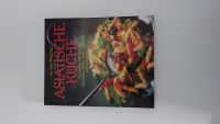 Asiatische Küche (Kochbuch) Nordrhein-Westfalen - Nachrodt-Wiblingwerde Vorschau