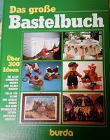 Das große Bastelbuch von Burda 1989 Nordrhein-Westfalen - Wenden Vorschau