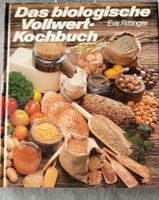 Das biologische Vollwert Kochbuch  Rittinger Rheinland-Pfalz - Weisel Vorschau