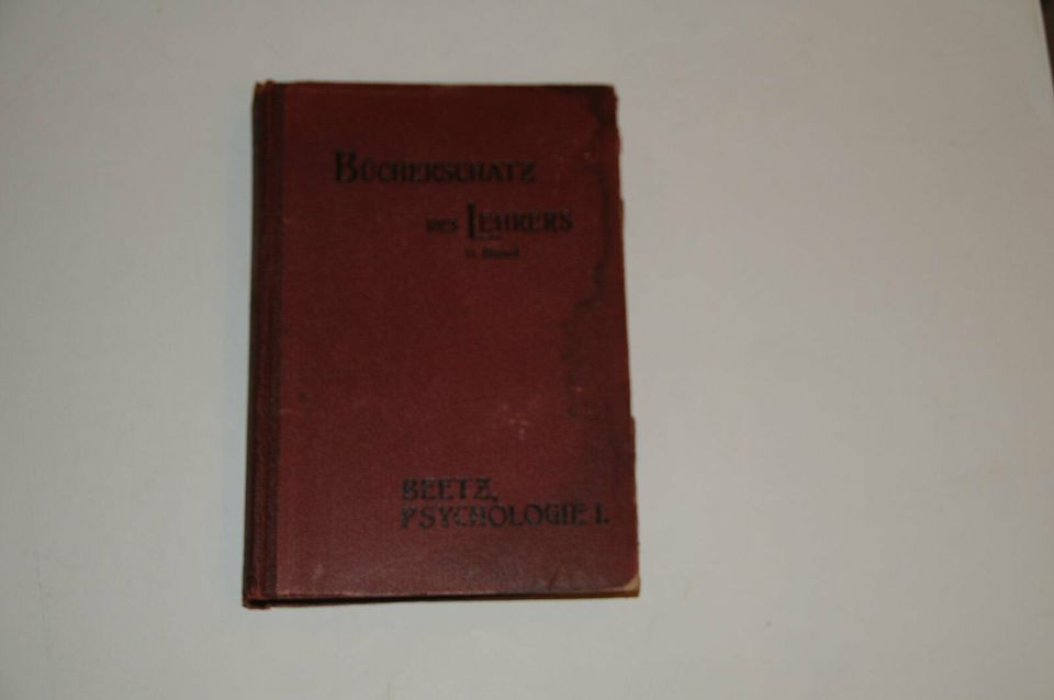 Der Bücherschatz des Lehrers. Band 2 Beetz, PSYCHOLOGIE von 1921 in Wermelskirchen