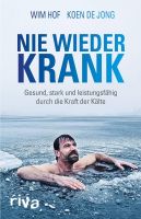 Wim Hof - Nie wieder krank - Die Kraft der Kälte - Iceman Methode Rheinland-Pfalz - Bollenbach Vorschau