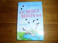 Vera Nentwich - Tote Models nerven nur / humorvoller Krimi Rheinland-Pfalz - Bingen Vorschau