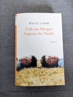 Wally Lamb Früh am Morgen beginnt die Nacht Buch Roman Sachsen - Lichtenau Vorschau