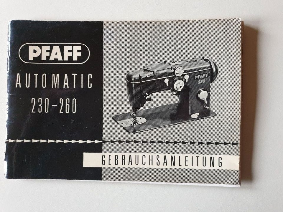 PFAFF 230 - 260 Automatic Nähmaschinen Bedienungsanleitung, orig. in Worms