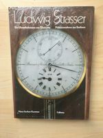 Buch Ludwig Strasser Präzisions Pendeluhren Glashütte neu München - Trudering-Riem Vorschau