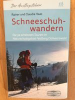 Buch "Schneeschuhwandern" von Rainer und Claudia Haas Baden-Württemberg - Karlsruhe Vorschau