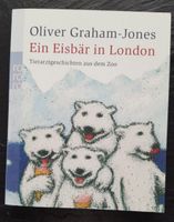 Ein Eisbär in London von Oliver Graham-Jones Bonn - Lessenich Vorschau