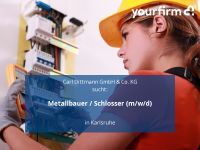 Metallbauer / Schlosser (m/w/d) | Karlsruhe Baden-Württemberg - Karlsruhe Vorschau