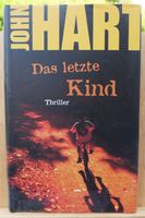 Das letzte Kind von John Hart / Thriller / gebundene Ausgabe Niedersachsen - Lemwerder Vorschau