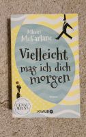 Vielleicht mag ich dich morgen - Roman von Mhairi McFarlane Bayern - Pressig Vorschau