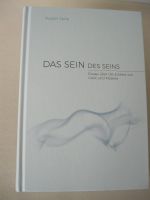DAS SEIN DES SEINS-Essays über die Einheit v.Geist & Materie, neu Bayern - Seukendorf Vorschau