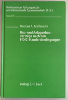 Bau- und Anlagenbauverträge nach den FIDIC-Standardbedingungen Thüringen - Geisa Vorschau