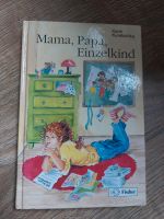 Buch: Mama, Papa,  Einzelkind Nordrhein-Westfalen - Bad Honnef Vorschau