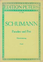 Schumann Das Paradies und die Peri Klavierauszug Peters 2396 München - Untergiesing-Harlaching Vorschau
