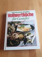 Vollwertküche Kochbuch für Genießer Baden-Württemberg - Forst Vorschau
