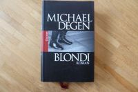 Degen Micheal - Blondi - Roman - Hardcover Köln - Nippes Vorschau