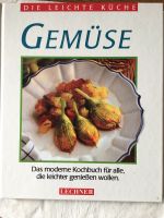 Die leichte Gemüseküche, Das moderne Kochbuch für alle die leicht Bayern - Tuntenhausen Vorschau