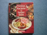 Fondue, Raclette und heißer Stein v. Barbara Rusch Schleswig-Holstein - Kaltenkirchen Vorschau