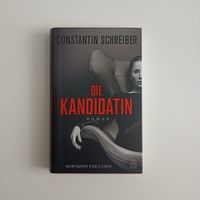 Die Kandidatin Roman von Constantin Schreiber Hardcover Hessen - Ehrenberg (Rhön) Vorschau