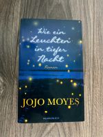 ROMAN: Wie ein Leuchten in tiefer Nacht - Jojo Moyes HC Schleswig-Holstein - Kaltenkirchen Vorschau