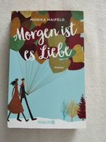 Monika Maifeld "Morgen ist es Liebe" Buch Baden-Württemberg - Ubstadt-Weiher Vorschau