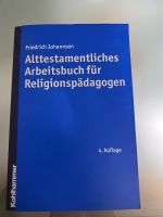 Friedrich Johannsen Alttestamentliches Arbeitsbuch für Reli Päda. Baden-Württemberg - Filderstadt Vorschau