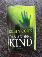 Das andere Kind – Robin Cook – 0,90 Euro Bayern - Pfarrkirchen Vorschau