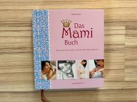 Buch „Das Mami Buch“ Baden-Württemberg - Emmendingen Vorschau