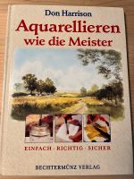 Aquarellieren wie die Meister wie neu Malen Bücher Künstlerbedarf Bayern - Bad Reichenhall Vorschau