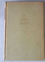 Die Götter schweigen von Erwin Hess Buch mit Widmung von 1938 Kreis Pinneberg - Rellingen Vorschau