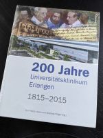 200 Jahre Universitätsklinik Erlangen - Leven Bayern - Bamberg Vorschau