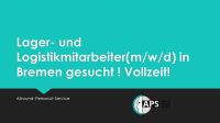 Lager und Logistikmitarbeiter gesucht! all genders Niedersachsen - Stuhr Vorschau