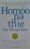 Homöopathie für Skeptiker: Wie sie wirkt, warum sie heilt Kreis Pinneberg - Elmshorn Vorschau