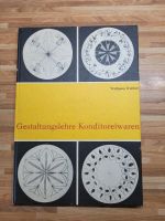 DDR Buch Gestaltungslehre Konditoreiwaren Fachbuch Mecklenburg-Vorpommern - Wismar Vorschau