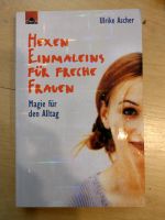 Hexen Einmaleins für freche Frauen, Buch, Ulrike Ascher Bayern - Traunstein Vorschau