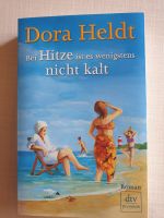 Dora Heldt/Bei Hitze ist es wenigstens nicht kalt Nordrhein-Westfalen - Bad Honnef Vorschau