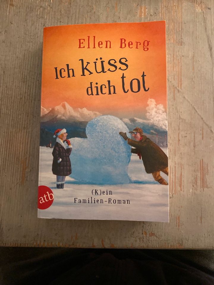 Ich küss dich tot Ellen Berg in Weil am Rhein