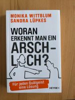 Woran erkennt man ein Arschloch? - Wittblum / Lüpkes Rheinland-Pfalz - Ludwigshafen Vorschau