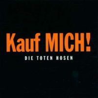 Die Toten Hosen CD Kauf Mich ! Rheinland-Pfalz - Hüblingen Vorschau