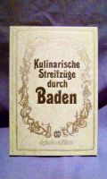 Kulinarische Streifzüge durch Baden von Sigloch Edition Baden-Württemberg - Freiburg im Breisgau Vorschau