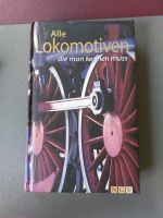 Buch Alle Lokomotiven, die man kennen muss Dortmund - Mitte Vorschau