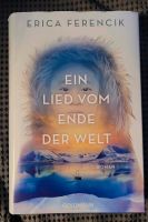 Buch "Ein Lied vom Ende der Welt" von Erica Ferencik Thüringen - Erfurt Vorschau