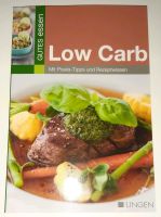 Neu, Low Carb, Rezepte Kochbuch mit Praxis-Tipps und Rezeptwissen Bayern - Ellingen Vorschau