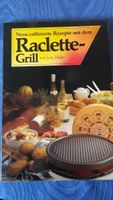 Raclette-Grill - raffinierte Rezepte Lutz Helger Niedersachsen - Schiffdorf Vorschau