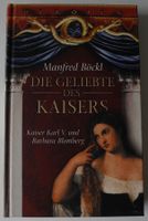 Die Geliebte des Kaisers; Kaiser Karl V. und Barbara Blomberg, Rheinland-Pfalz - Neustadt an der Weinstraße Vorschau