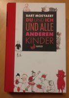 Du und ich und alle anderen Kinder - Bart Moeyaert - neu Baden-Württemberg - Schömberg b. Württ Vorschau