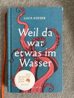 Weil da war etwas im Wasser Buch Luca Kieser Baden-Württemberg - Achern Vorschau