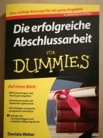 Die erfolgreiche Abschlussarbeit für Dummies 2. Auflage Nordrhein-Westfalen - Neuenrade Vorschau