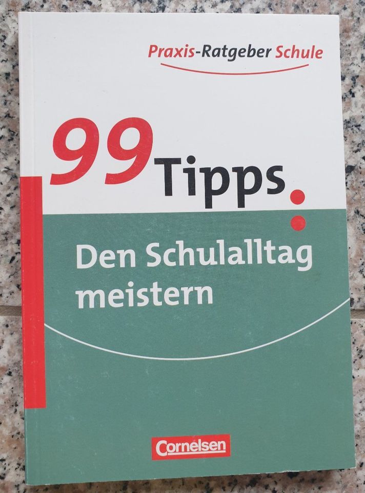 99 Tipps Den Schulalltag meistern (Praxis-Ratgeber Schule) in Wegberg